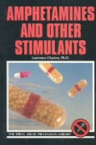 Cover of Amphetamines and Other Stimulants (Drug Abuse Prevention Library)