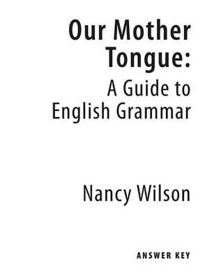 Book cover for Our Mother Tongue Teacher (Guide to English Grammar) Grd 5-8