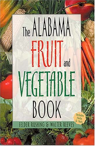 Book cover for The Alabama Fruit and Vegetable Book