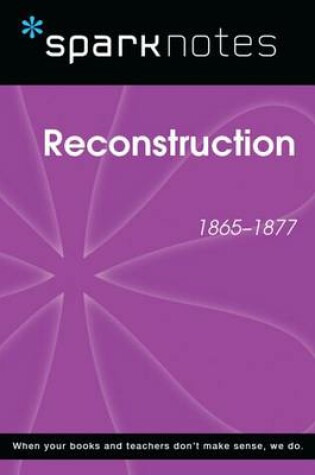 Cover of Reconstruction (1865-1877) (Sparknotes History Note)