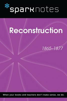 Book cover for Reconstruction (1865-1877) (Sparknotes History Note)