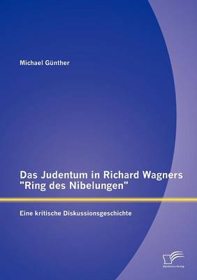 Book cover for Das Judentum in Richard Wagners Ring des Nibelungen