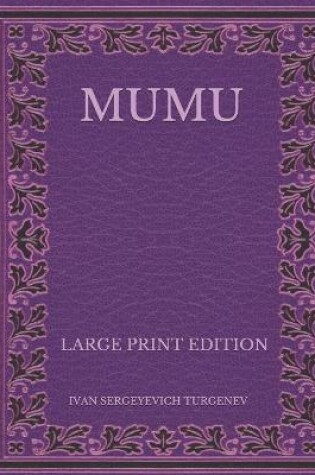 Cover of Mumu - Large Print Edition