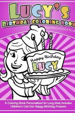 Cover of Lucy's Birthday Coloring Book Kids Personalized Books