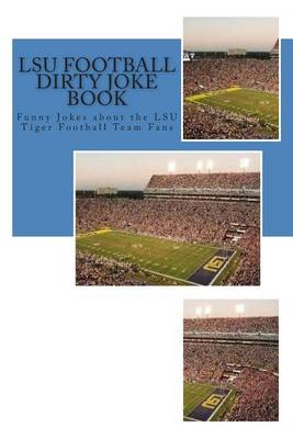 Cover of LSU Football Dirty Joke Book