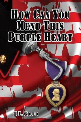 Book cover for How Can You Mend This Purple Heart