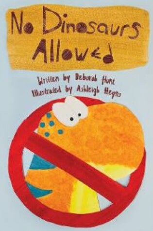 Cover of No Dinosaurs Allowed (B)