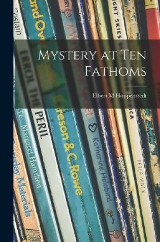 Cover of Mystery at Ten Fathoms