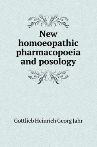 Cover of New homoeopathic pharmacopoeia and posology