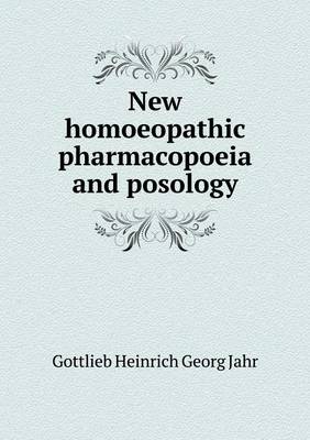 Book cover for New homoeopathic pharmacopoeia and posology