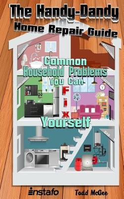 Book cover for The Handy-Dandy Home Repair Guide