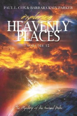 Book cover for Exploring Heavenly Places Volume 12