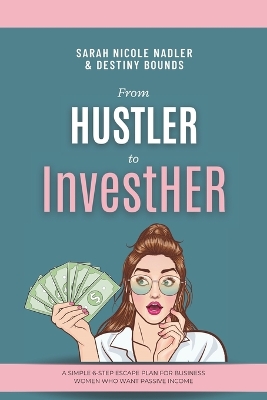 Book cover for From Hustler to InvestHER