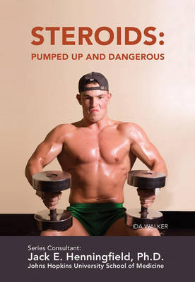 Book cover for Steroids: Pumped Up and Dangerous