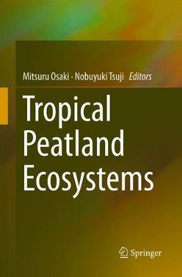 Cover of Tropical Peatland Ecosystems