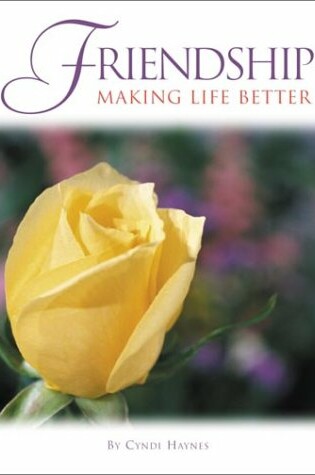 Cover of Friendship Making Life Better