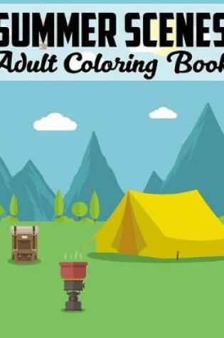 Cover of Summer Scenes Adult Coloring Book