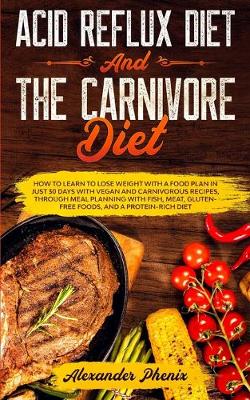 Book cover for Acid Reflux Diet and The Carnivore Diet