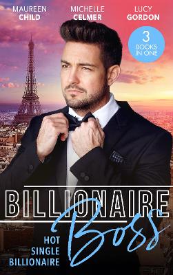 Book cover for Billionaire Boss: Hot. Single. Billionaire.