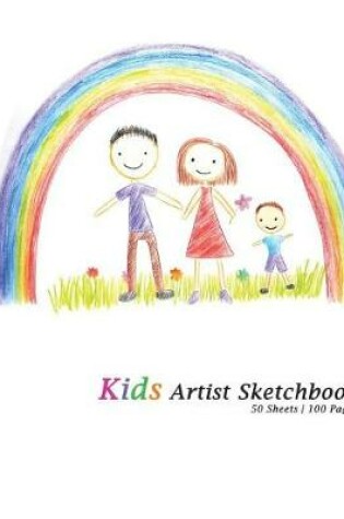 Cover of Kids Artist Sketchbook - Happy Family