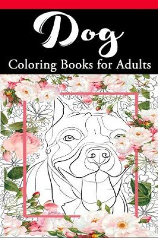 Cover of Dog Coloring Book for Adults