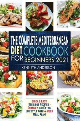 Cover of The Complete Mediterranean Diet Cookbook for Beginners 2021