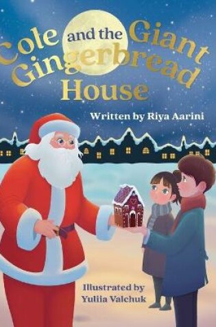 Cover of Cole and the Giant Gingerbread House
