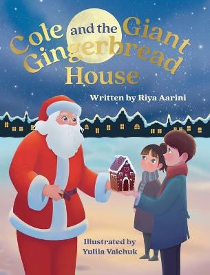 Book cover for Cole and the Giant Gingerbread House