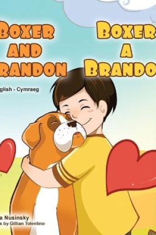 Cover of Boxer and Brandon (English Welsh Bilingual Children's Book)