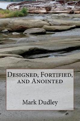 Book cover for Designed, Fortified, and Anointed