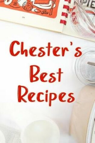 Cover of Chester's Best Recipes