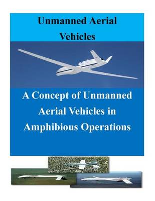 Book cover for A Concept of Unmanned Aerial Vehicles in Amphibious Operations