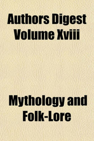 Cover of Authors Digest Volume XVIII