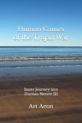 Book cover for Human Causes of the Trojan War