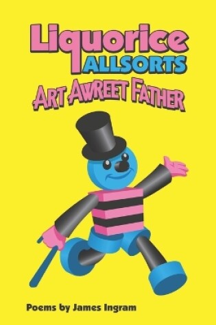 Cover of Liquorice Allsorts Art Awreet Father