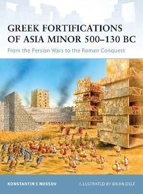 Cover of Greek Fortifications of Asia Minor 500-130 BC