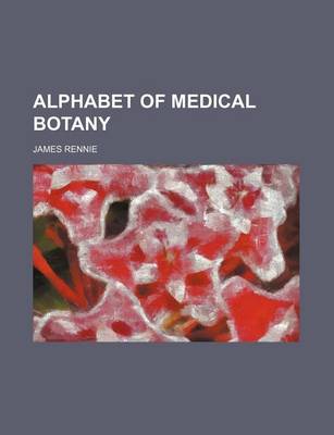 Book cover for Alphabet of Medical Botany