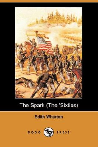 Cover of The Spark (the 'Sixties) (Dodo Press)