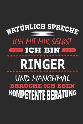 Book cover for Naturlich spreche ich mit mir selbst Ich bin Ringer und manchmal brauche ich eben kompetente Beratung