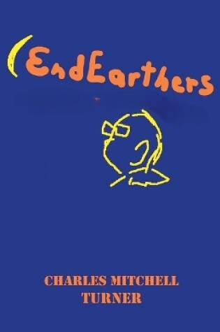 Cover of EndEarthers