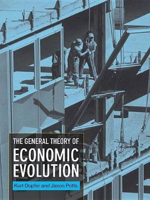 Book cover for The General Theory of Economic Evolution