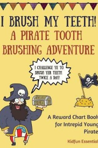 Cover of I Brush My Teeth!