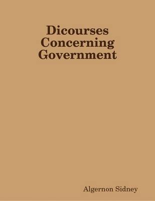 Book cover for Dicourses Concerning Government