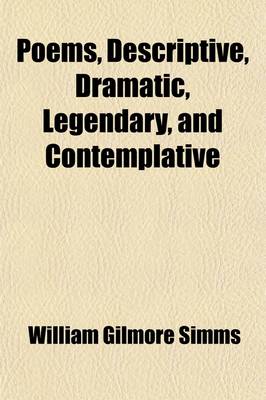 Book cover for Poems, Descriptive, Dramatic, Legendary and Contemplative (Volume 2)