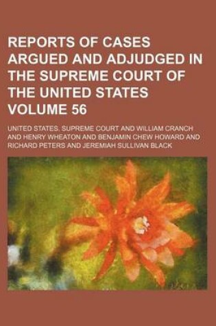 Cover of Reports of Cases Argued and Adjudged in the Supreme Court of the United States Volume 56