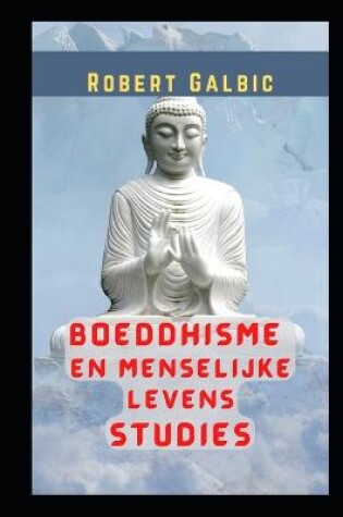 Cover of Boeddhisme en menselijke levensstudies