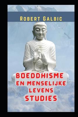 Book cover for Boeddhisme en menselijke levensstudies