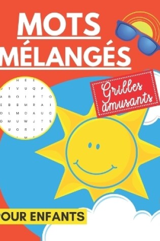 Cover of Mots mélangés - Grilles amusants pour enfants