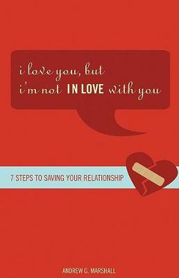 Book cover for I Love You, But I'm Not in Love with You