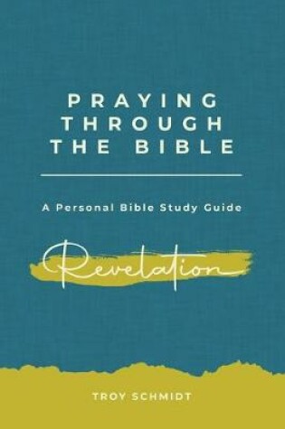Cover of Praying Through Revelation